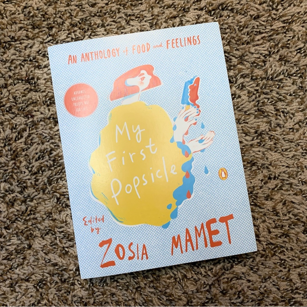 💜 My First Popsicle Essays edited by Zosia Mamet ARC